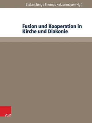 cover image of Fusion und Kooperation in Kirche und Diakonie